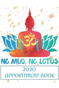 2020 Appointment Book No Mud No Lotus