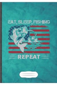 Eat Sleep Fishing Repeat