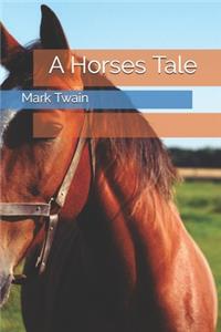 A Horses Tale