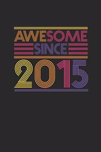 Awesome Since 2015
