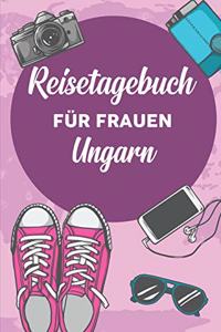 Reisetagebuch für Frauen Ungarn: 6x9 Reise Journal I Notizbuch mit Checklisten zum Ausfüllen I Perfektes Geschenk für den Trip nach Ungarn für jeden Reisenden