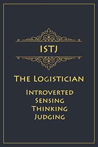 ISTJ - The Logistician (Introverted, Sensing, Thinking, Judging)