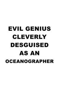 Evil Genius Cleverly Desguised As An Oceanographer