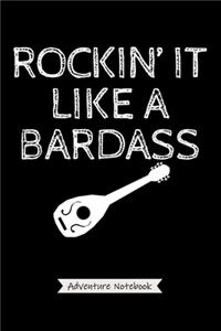 Rockin' It Like A Bardass - Adventure Notebook