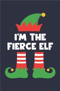 Fierce Elf Notebook - Funny Christmas Gift for Fierce Diary - Family Xmas Holiday Journal