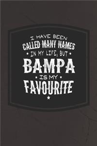 I Have Been Called Many Names In My Life, But Bampa Is My Favorite