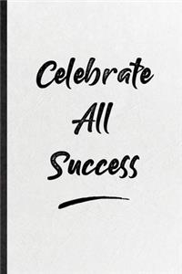 Celebrate All Success