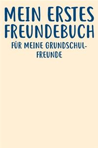 Meine Erstes Freundebuch Für Meine Grundschulfreunde