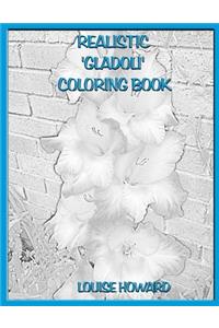 Realistic 'Gladoli' Coloring Book