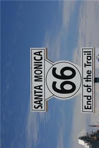 Santa Monica Route 66 End of the Trail Road Sign Journal