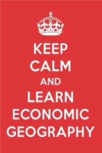 Keep Calm and Learn Economic Geography