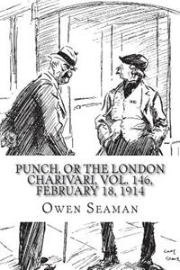 Punch, or the London Charivari, Vol. 146, February 18, 1914