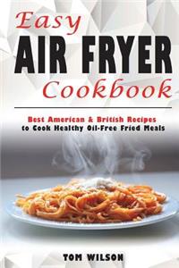 Easy Air Fryer Cookbook