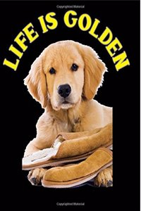 Life Is Golden - Golden Retriever Puppy Composition Notebook