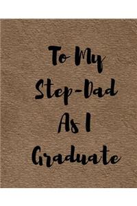 To My Step-Dad As I Graduate