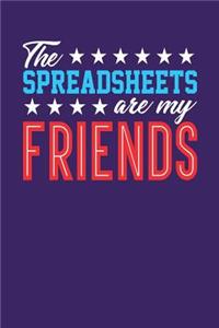 The Spreadsheets Are My Friends