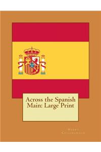 Across the Spanish Main