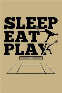 Sleep, Eat, Play