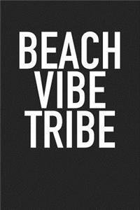 Beach Vibe Tribe