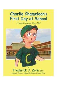 Charlie Chameleon's First Day at School