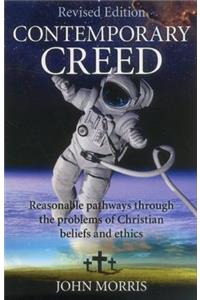 Contemporary Creed (revised edition) – Reasonable Pathways through the Problems of Christian Beliefs and Ethics