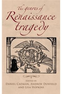 The genres of Renaissance tragedy