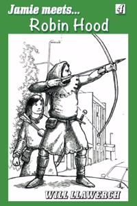 Jamie Meets Robin Hood