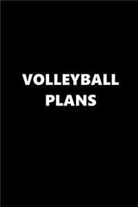 2019 Weekly Planner Sports Theme Volleyball Plans Black White 134 Pages
