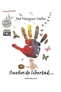 Sueños de Libertad...