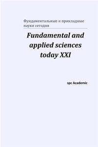Fundamental and applied sciences today XХI