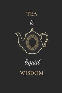 Tea Is Liquid Wisdom