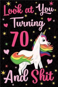 Look at You Turning 70 and Shit