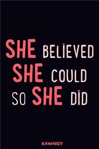 She Believed She Could So She Did