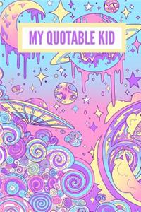My Quotable Kid