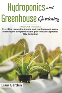 Hydroponics and Greenhouse Gardening