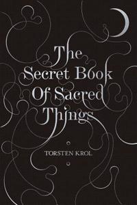 The Secret Book of Sacred Things