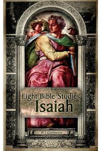 Eight Bible Studies in Isaiah