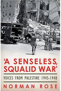 'A Senseless, Squalid War'