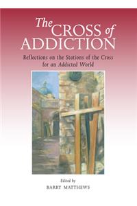 The Cross of Addiction