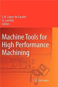 Machine Tools for High Performance Machining