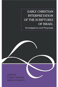 Early Christian Interpretation of the Scriptures of Israel