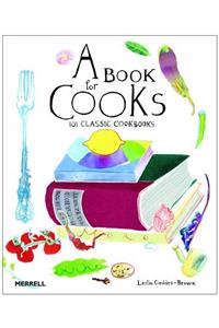 Book for Cooks: 100 Classic Cookbooks