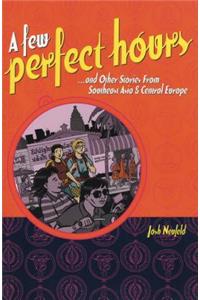 A Few Perfect Hours