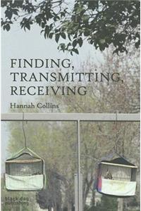 Finding, Transmitting, Receiving