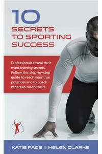 10 Secrets to Sporting Success