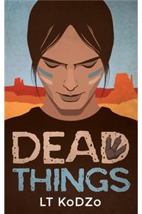 Dead Things