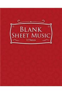 Blank Sheet Music - 12 Staves