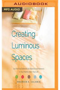 Creating Luminous Spaces