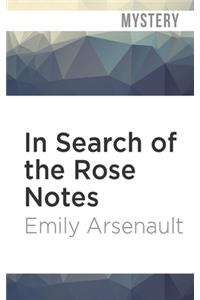 In Search of the Rose Notes