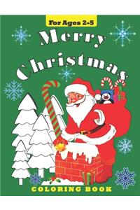 Merry Christmas: Coloring Book for Toddlers and Preschool Children